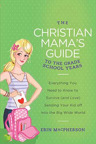 Christian Mama's Guide To First School Years