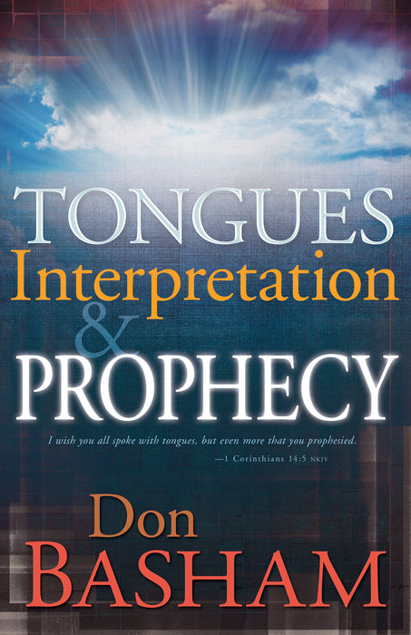 Tongues Interpretation & Prophecy