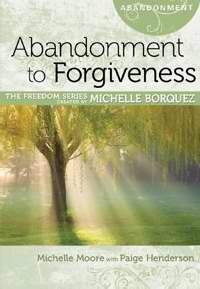 Abandonment To Forgiveness (Freedom Series)