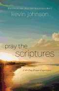 Pray The Scriptures