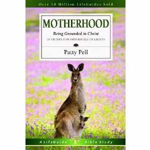 Motherhood (LifeGuide Bible Study)