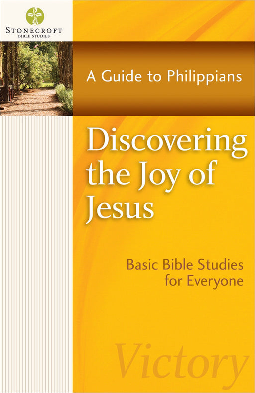 Discovering The Joy Of Jesus (Stonecroft Bible Studies)