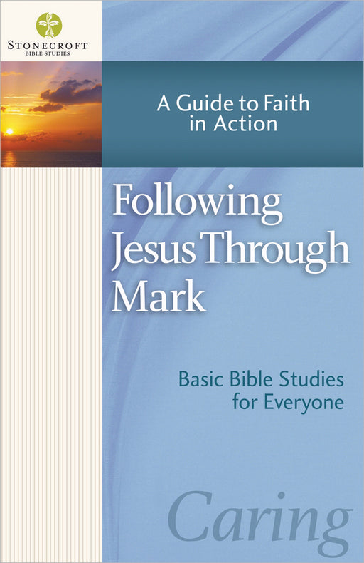 Following Jesus Through Mark (Stonecroft Bible Studies)
