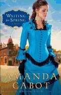 Waiting For Spring (Westward Winds Book 2)