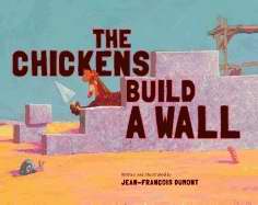 Chickens Build A Wall