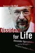 Dissident For Life