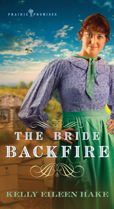 Bride Backfire (Prairie Promises #2)