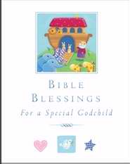 Bible Blessings: For A Special Godchild