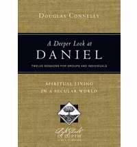 A Deeper Look At Daniel (LifeGuide In Depth)