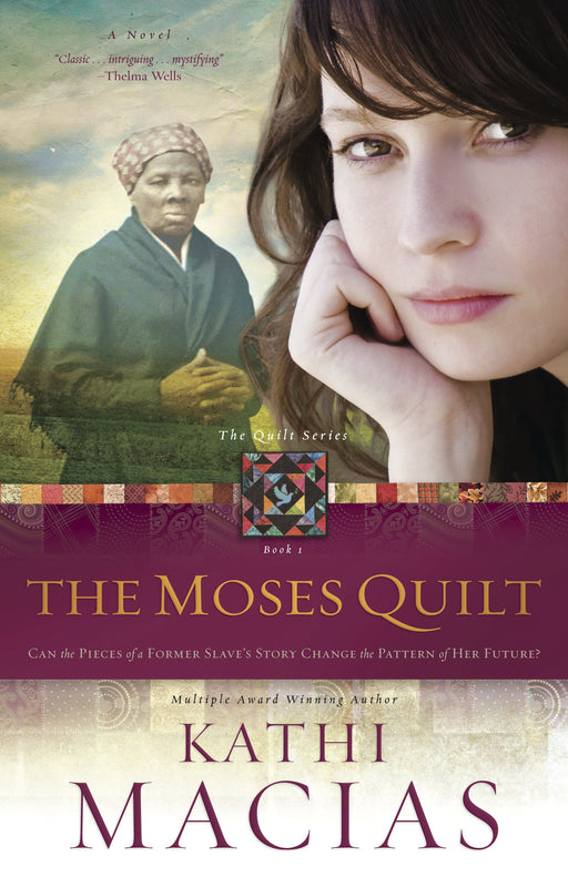 The Moses Quilt (Quilt #1)