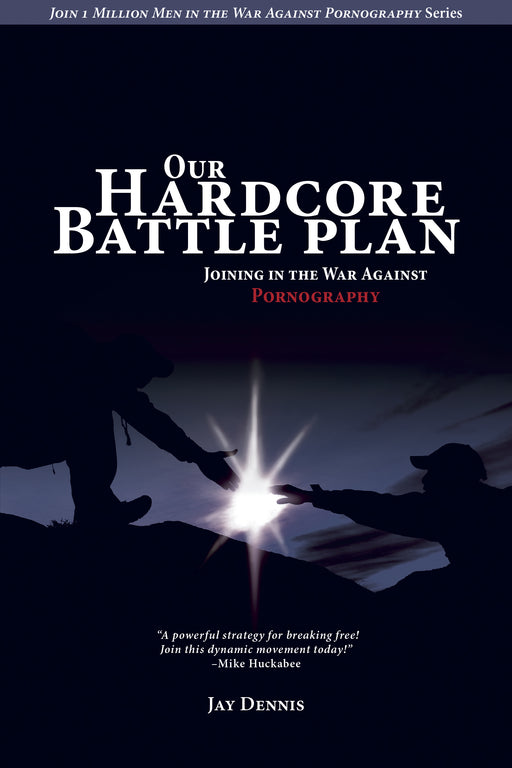 Our Hardcore Battle Plan