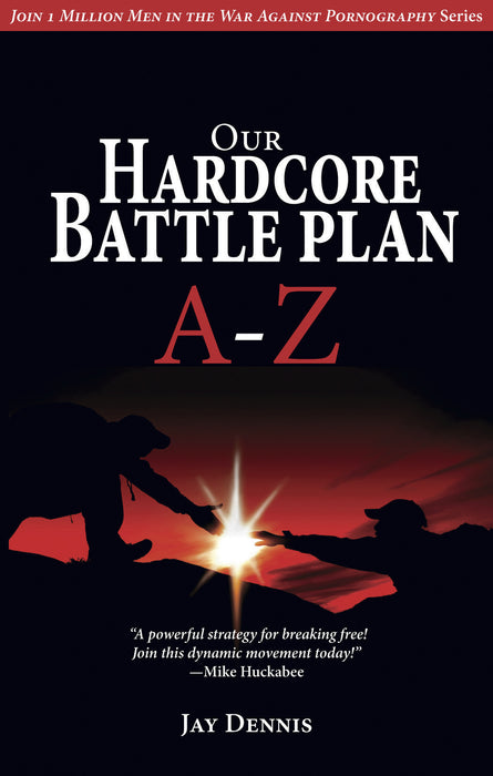 Our Hardcore Battle Plan A-Z