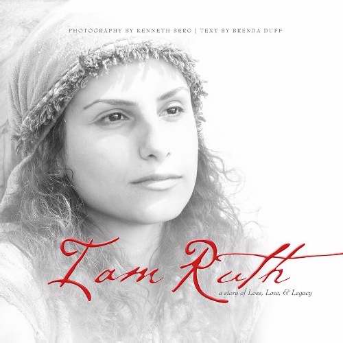 I Am Ruth: A Story Of Loss Love And Legacy