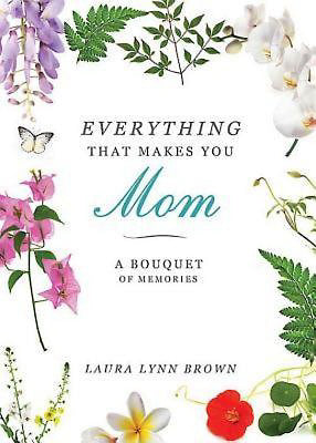 Everything That Makes You A Mom