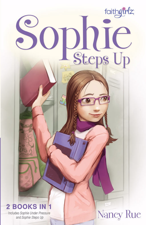Sophie Steps Up (FaithGirlz!) (2-In-1)