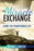 Miracle Exchange: Living The Transformed Life