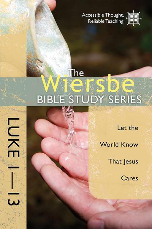 Luke 1-13 (Wiersbe Bible Study Series)