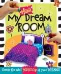 Girl's Guide To Your Dream Room