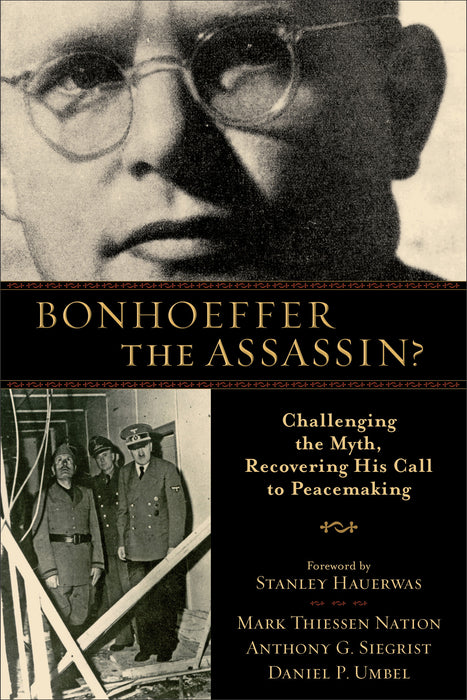 Bonhoeffer The Assassin?