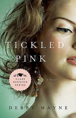 Tickled Pink (Class Reunion #3)