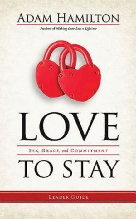 Love To Stay Leader Guide