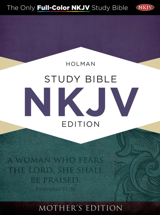 NKJV Holman Study Bible (Full Color): Mother's Edition-Turquoise LeatherTouch