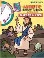 Five Minute Sunday School Activities: Built On A Rock (Ages 5-10)
