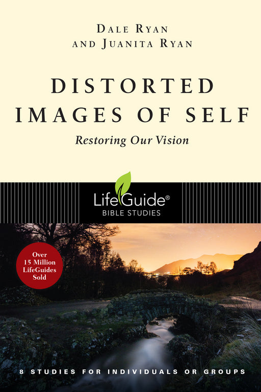 Distorted Images Of Self (LifeGuide Bible Study)