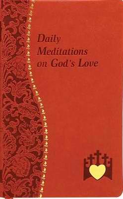 Daily Meditations On Gods Love
