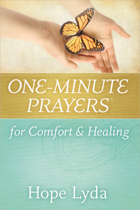 One-Minute Prayers For Comfort And Healing