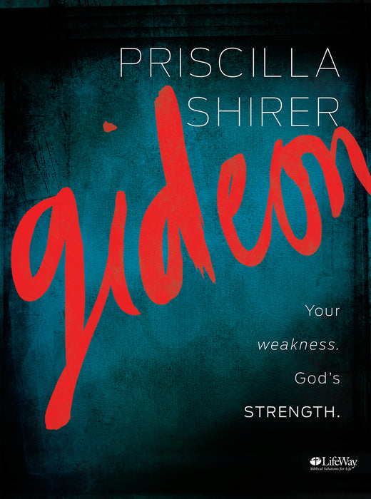 Gideon: Your Weakness. God's Strength Member Book