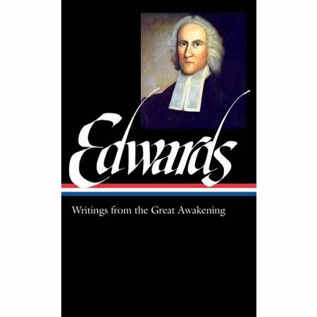 Edwards: Writings From The Great Awakening