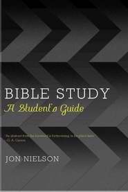 Bible Study: A Students Guide
