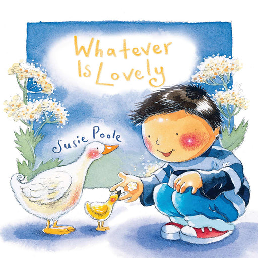 Whatever Is Lovely Board Book