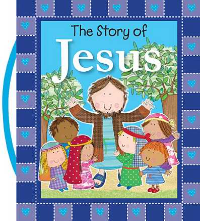 The Story Of Jesus-Board Book