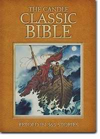 Candle Classic Bible: Retold In 365 Stories