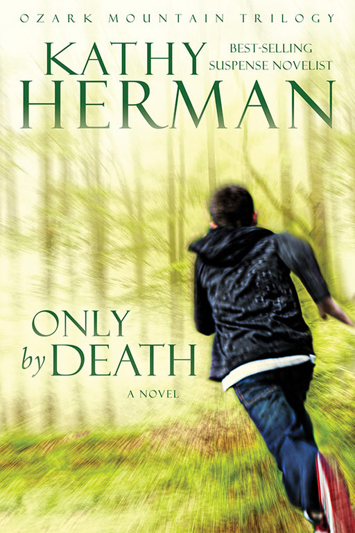 Only By Death (Ozark Mountain Trilogy #2)