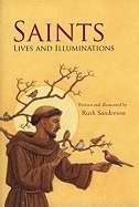 Saints: Lives And Illuminations-Hardcover