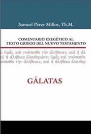 Span-Comt-Exegetical Commentary To The Greek Of The New Testament: Galatian