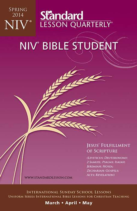 Standard Lesson Quarterly Spring 2014-NIV Bible Student
