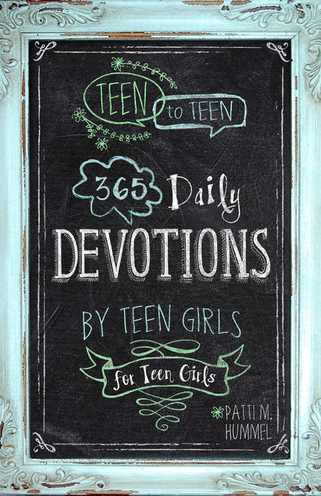 Teen To Teen: 365 Daily Devotions By Teen Girls For Teen Girls-Hardcover