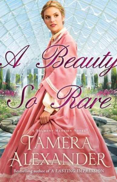 Beauty So Rare (Belmont Mansion Book 2)