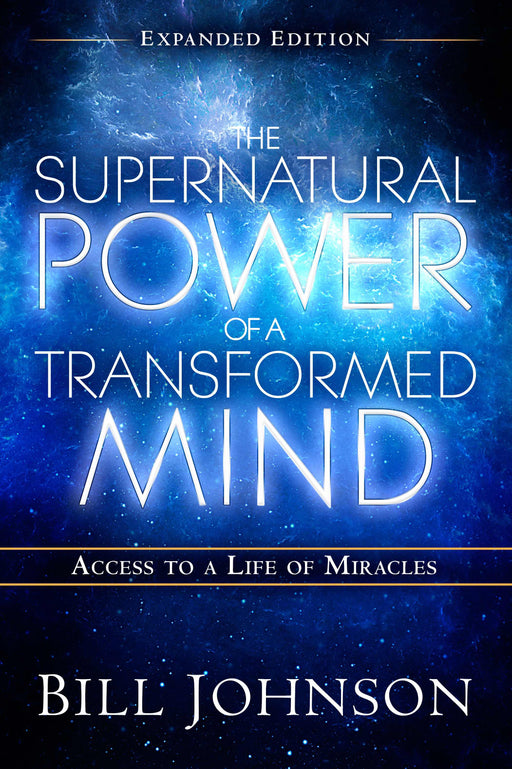 Supernatural Power Of A Transformed Mind (Expanded Edition)