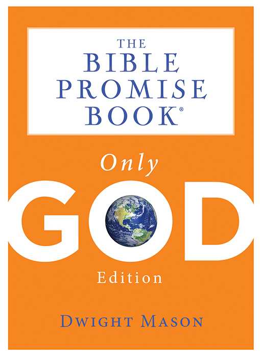 Bible Promise Book: Only God Edition