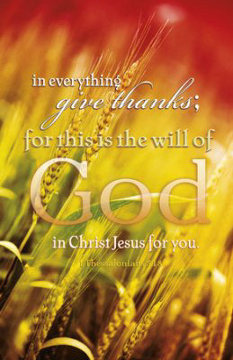 Bulletin-In Everything Give Thanks (1 Thessalonians 5:18) (Pack Of 100) (Pkg-100)