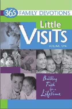 Little Visits-365 Family Devotions V1