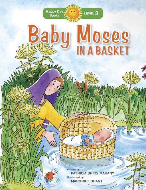Baby Moses In A Basket (Happy Day Books)