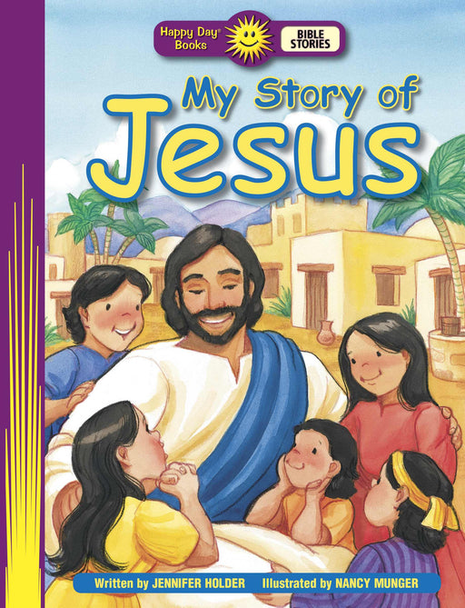 My Story Of Jesus (Happy Day Books)