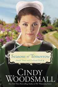Seasons Of Tomorrow (Amish Vines & Orchards V4)