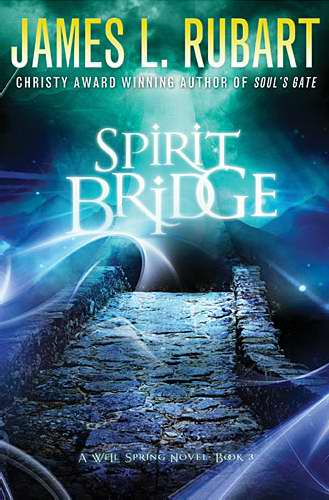 Spirit Bridge (Well Spring Novel V3)